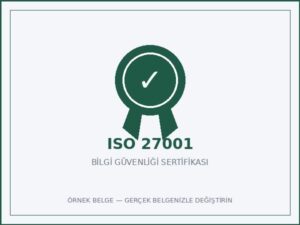 ISO 27001 Bilgi Güvenliği Sertifikası